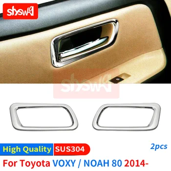 İç Kapı Kolu Çerçeve 2 ADET Yüksek Dereceli Aksesuarları Toyota 2014 Voxy / Noah 80 Modifiye Garnitür Kapak SUS304 Araba Styling
