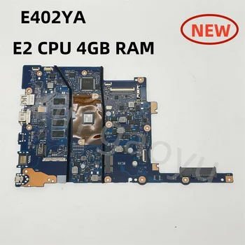Orijinal Asus E402 E402Y E402YA Dizüstü Bilgisayar Anakart Anakart E2 CPU 4GB RAM %100 % Test Mükemmel