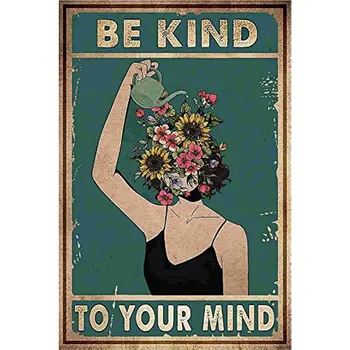 Yeni Vintage Poster Teneke İşaretleri Hediye Kadınlar için Ev Boho Ofis Bitki oda duvar dekoru Nazik Olun Zihin Metal İşareti